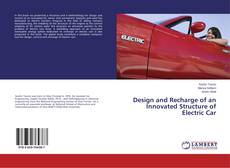 Copertina di Design and Recharge of an Innovated Structure of Electric Car