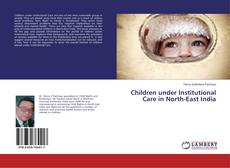 Buchcover von Children under Institutional Care in North-East India