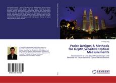 Buchcover von Probe Designs & Methods for Depth-Sensitive Optical Measurements