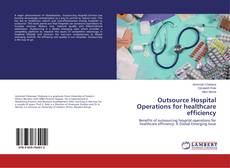 Buchcover von Outsource Hospital Operations for healthcare efficiency