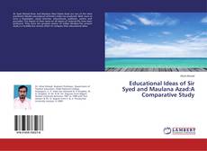 Copertina di Educational Ideas of Sir Syed and Maulana Azad:A Comparative Study