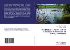 Copertina di The Status of Hydrocarbon Compounds Pollution of Water, Sediments