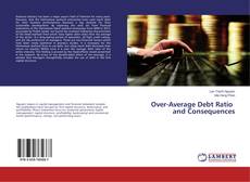 Copertina di Over-Average Debt Ratio and Consequences