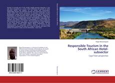 Bookcover of Responsible Tourism in the South African Hotel-subsector