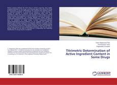 Buchcover von Titrimetric Determination of Active Ingredient Content in Some Drugs