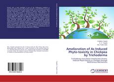 Buchcover von Amelioration of As Induced Phyto-toxicity in Chickpea by Trichoderma