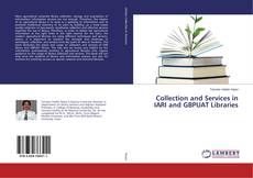 Copertina di Collection and Services in IARI and GBPUAT Libraries
