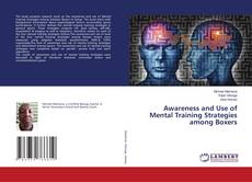 Portada del libro de Awareness and Use of Mental Training Strategies among Boxers