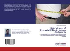 Buchcover von Determinants of Overweight/Obesity among Adolescents