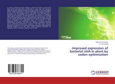 Portada del libro de Improved expression of bacterial chiA in plant by codon optimisation