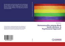 Buchcover von Homosexuality among Black South Africans: A Psychosocial Approach