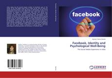 Buchcover von Facebook, Identity and Psychological Well-Being
