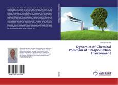 Buchcover von Dynamics of Chemical Pollution of Tiraspol Urban Environment