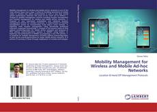 Bookcover of Mobility Management for Wireless and Mobile Ad-hoc Networks