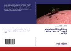 Buchcover von Malaria and Man-biting Mosquitoes in Tropical Africa