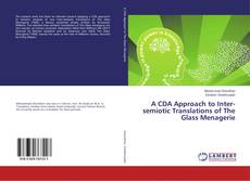 Copertina di A CDA Approach to Inter-semiotic Translations of The Glass Menagerie