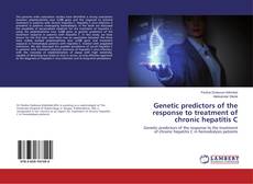Copertina di Genetic predictors of the response to treatment of chronic hepatitis C