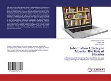 Copertina di Information Literacy in Albania: The Role of Libraries