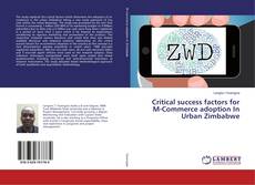 Copertina di Critical success factors for M-Commerce adoption In Urban Zimbabwe