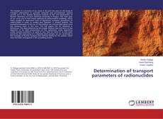 Copertina di Determination of transport parameters of radionuclides