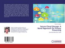 Copertina di Secure Cloud Storage: A Novel Approach for Privacy Preserving