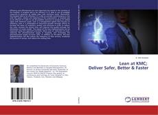Buchcover von Lean at KMC; Deliver Safer, Better & Faster