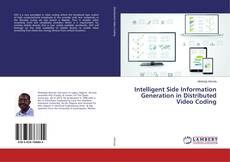 Buchcover von Intelligent Side Information Generation in Distributed Video Coding