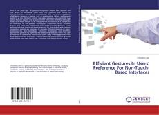 Copertina di Efficient Gestures In Users’ Preference For Non-Touch-Based Interfaces