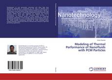 Copertina di Modeling of Thermal Performance of Nanofluids with PCM Particles
