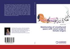Copertina di Relationship of cricothyroid space with vocal range in female singers