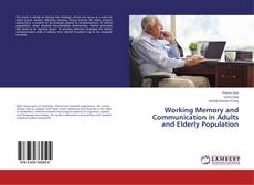 Copertina di Working Memory and Communication in Adults and Elderly Population