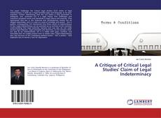 Buchcover von A Critique of Critical Legal Studies' Claim of Legal Indeterminacy