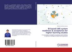 Buchcover von BI based LMS system readiness & acceptance for higher learning studies
