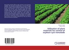 Buchcover von Utilization of plant materials for control of soybean cyst nematode