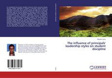 Copertina di The influence of principals' leadership styles on student discipline