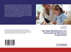 Copertina di Life Style Modification For Post-pubertal Menstrual Irregularities