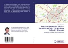 Copertina di Practical Examples of GIS-Remote Sensing Technology in Earth Sciences