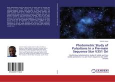 Copertina di Photometric Study of Pulsations In a Pre-main Sequence Star V351 Ori