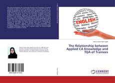 Copertina di The Relationship between Applied CA Knowledge and TQA of Trainees