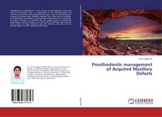 Copertina di Prosthodontic management of Acquired Maxillary Defects