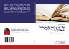 Copertina di Technical Innovations in Bus Rapid Transit System in Lagos State