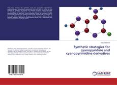 Copertina di Synthetic strategies for cyanopyridine and cyanopyrimidine derivatives