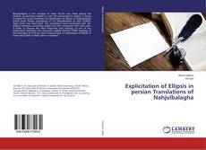 Buchcover von Explicitation of Ellipsis in persian Translations of Nahjulbalagha