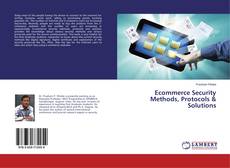 Copertina di Ecommerce Security Methods, Protocols & Solutions