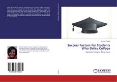 Copertina di Success Factors for Students Who Delay College