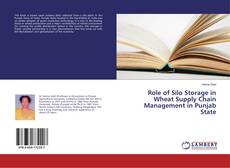 Buchcover von Role of Silo Storage in Wheat Supply Chain Management in Punjab State