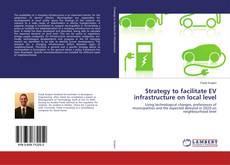 Copertina di Strategy to facilitate EV infrastructure on local level