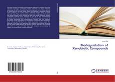 Copertina di Biodegradation of Xenobiotic Compounds