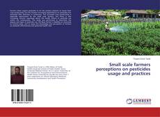 Copertina di Small scale farmers perceptions on pesticides usage and practices