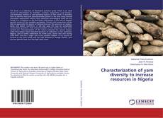 Couverture de Characterization of yam diversity to increase resources in Nigeria